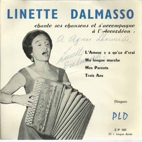 Chante Ses Chansons Et S'accompagne À L'accordéon : L'amour Y A Qu'ça D'vrai - Ma Longue Marche / Mes Parents - Trois Ans (Pochette Dédicacée)