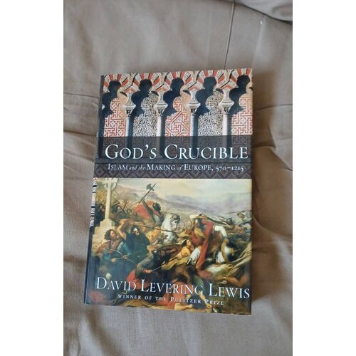 God'S Crucible David Levering Lewis