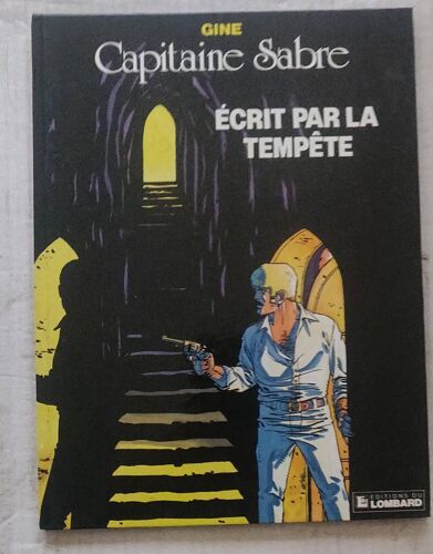 Capitaine Sabre 5. Écrit Par La Tempête # Édition Originale Lombard 1986 Gine # 