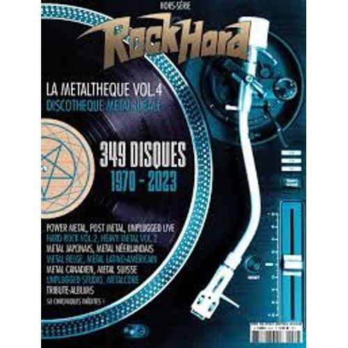 Rock Hard, Hors-Série N° 30 _ La Métalthèque Volume 4 - Discothèque Métal Idéale : 349 Disques : 1970-2023 _ (Revue 114 Pages ; 2025)