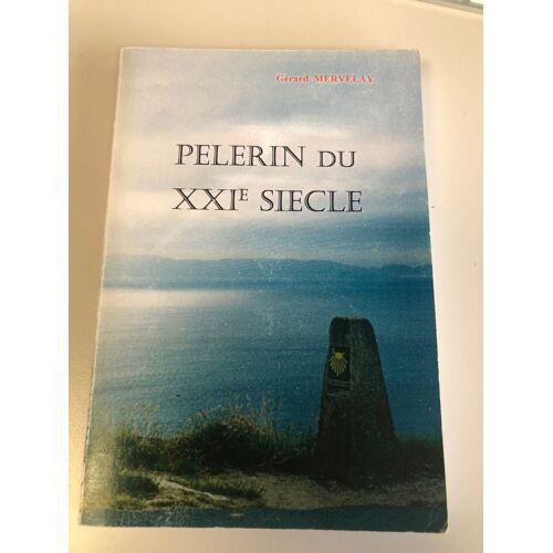 Pelerin Du Xxie Siecle