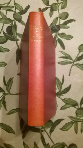 Le Lys Rouge D'anatole France Chez Calmann-Lévy, 1948, Collection Pourpre, 255 Pages.