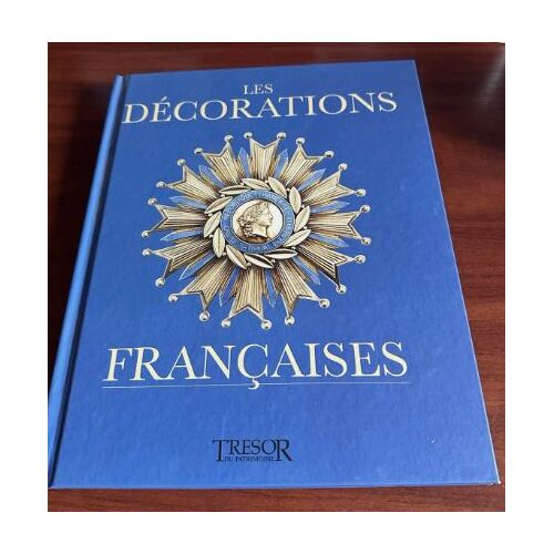 Livre Les Decorations Francaises Trésor Du Patrimoine