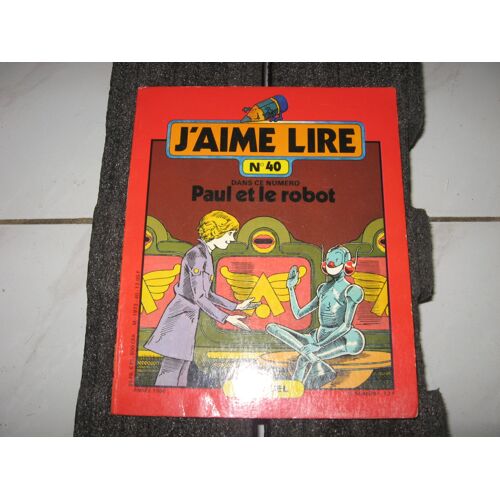 Ancien J'Aime Lire N°40 Paul Et Le Robot 1980
