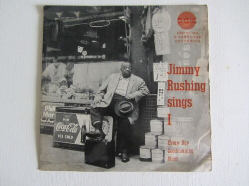 Jimmy Rushing Sings I : Every Day - Good Morning Blues