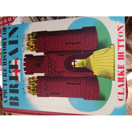 A Picture History Of Britain Livre De Clarke Hutton