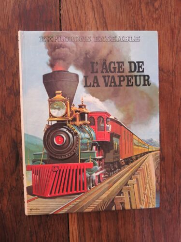 L'Âge De La Vapeur De Jonathan Rutland. G.P.-Rouge Et Or. 1978