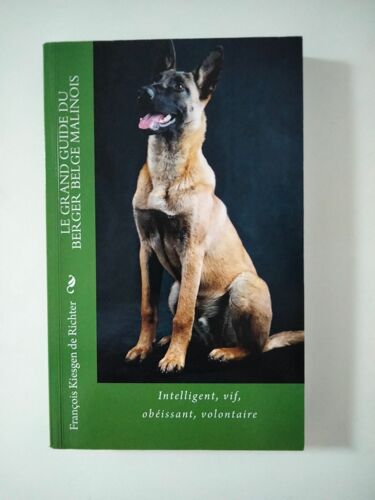 Le Malinois Francois Kiesgen De Richter