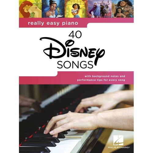 Really Easy Piano: 40 Disney Songs Really Easy Piano - With Backgrounds Notes And Performance Tips For Every Song - Recueil Easy Piano Hl00457282 9781705165058