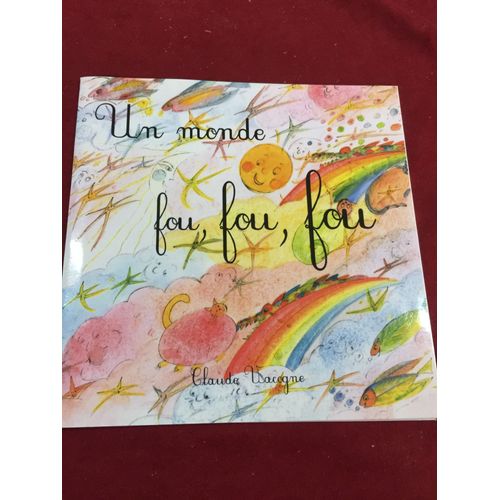 Un Monde Fou Fou Fou