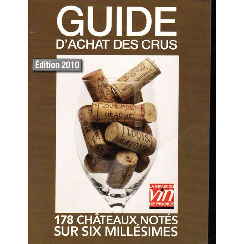 La Revue Du Vin De France - Guide De Poche D'achat Des Crus - Édition 2010