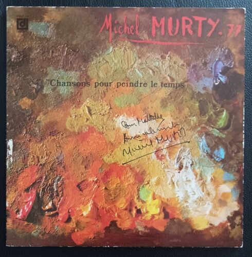 Michel Murty - 77 - Chansons Pour Peindre Le Temps - Dédicace / Autographe De L'artiste - 1977 Deesse Ddlx 146 France - Pochette Ouvrante + Livret / Gatefold / Booklet / Lp/33rpm/12" Boutique Axonalix