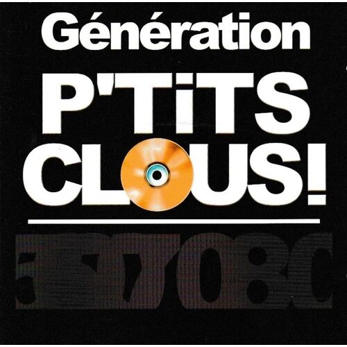 Génération Petits Clous ®Top 50 Par Marc Toesca. 2cd 36 Tubes Pop 80s. (P) 2002 Compilation ®Warner Strategic Marketing © ®Warner Music Group ®An Aol Time Warner Made In Germany. 1ère Version. Cd Rare
