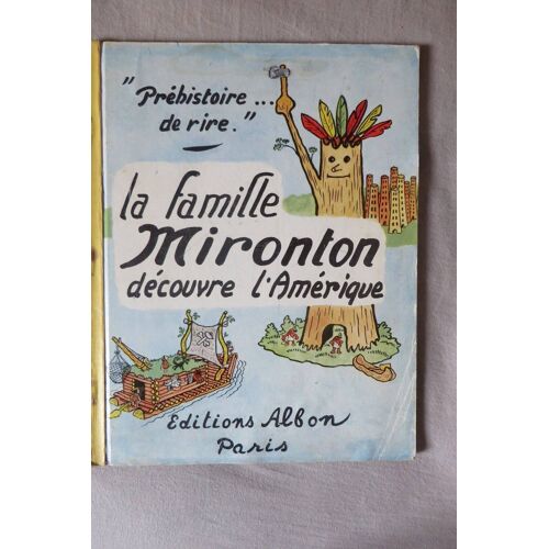 La Famille Mironton Découvre L'Amérique Par Bertil Almqvist