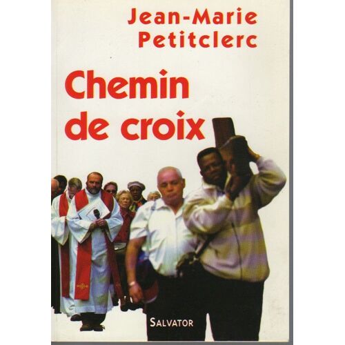 Jean - Marie Peticlerc : Chemin De Croix