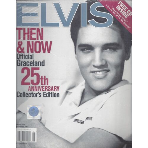 Elvis Presley Then & Now Official Graceland 25th Anniversary Collectors Edition Usa 5 Sept. 2002 Magazine 144 Pg +Cd Bonus 2 Titres Version In The Ghetto Picture Bmg Special Product