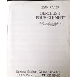 Jean Rivier : Berceuse Pour Clément Pour Clarinette Sib Et Piano - Salabert