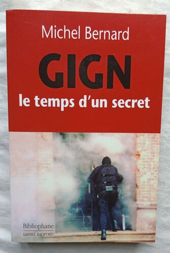 Michel Bernard, Gign : Le Temps D'Un Secret, Bibliophane - Daniel Radford, 2003