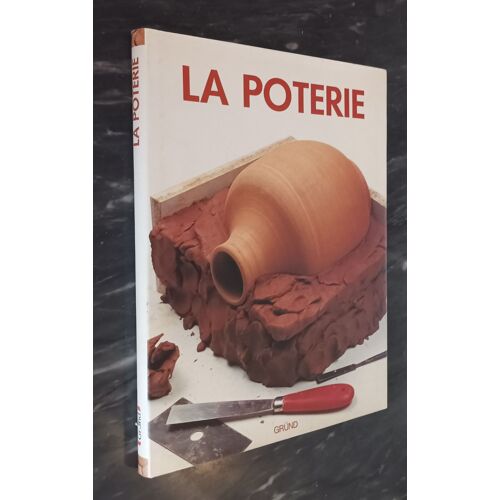 La Poterie - Texte De Quim Chavarria / Gründ 1994