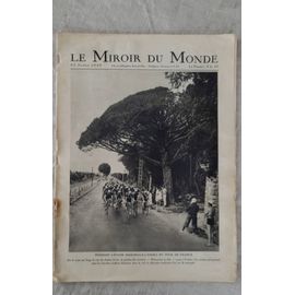 Le Miroir Du Monde Revue Du 23 Juillet 1932. Pendant L'Étape Marseille - Cannes Du Tour De France