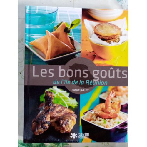 Les Bons Gouts De L'ile De La Reunion