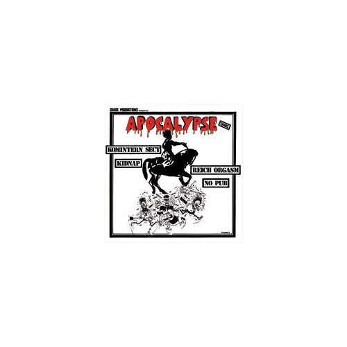 Komintern Sect / Kidnap / Reich Orgasm / No Pub - Apocalypse Chaos