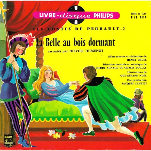 Olivier Hussenot : Les Contes De Perrault . 2 - La Belle Au Bois Dormant (Livre Disque Philips E1e 9117 Illustrations Guy-Gérard Noel)