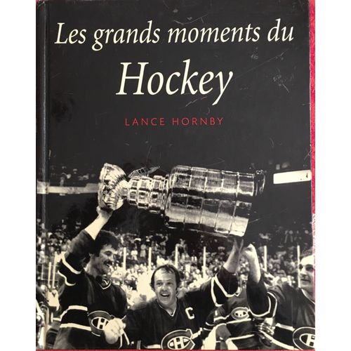 Les Grands Moments Du Hockey