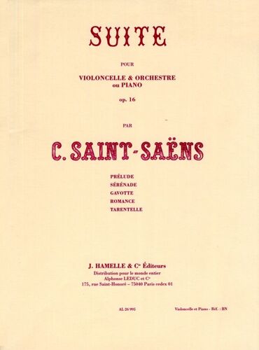 Camille Saint-Saëns : Suite Pour Violoncelle Et Piano Opus 16