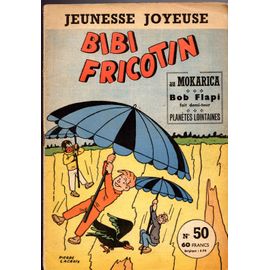 Bibi Fricotin N°50 : Bibi Fricotin Au Mokarica - Lacroix - Jeunesse Joyeuse - 1959