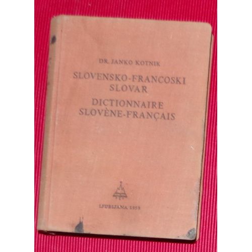 Dictionnaire Slovène-Français - Slovensko-Francoski Slovar