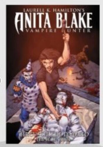 Anita Blake, Vampire Hunter - Circus Of The Damned Book 3: The Scoundrel