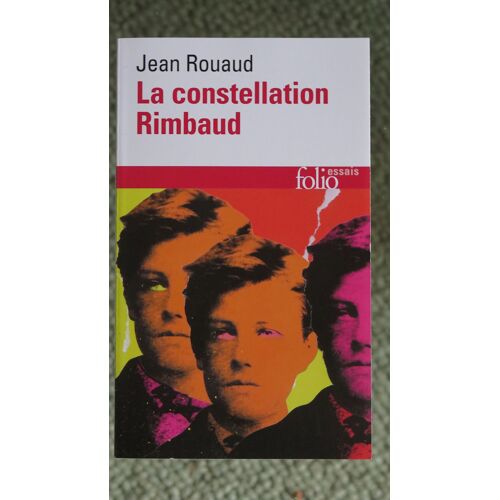 Jean Rouaud. La Constellation Rimbaud
