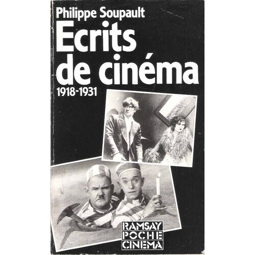 Écrits De Cinéma 1918-1931 - Philippe Soupault - Ramsay Poche Cinéma 1988
