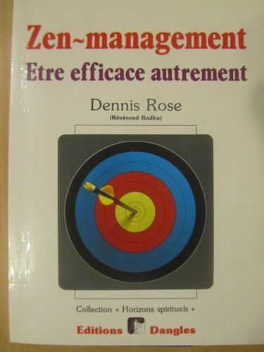 Zen Management - Être Efficace Autrement