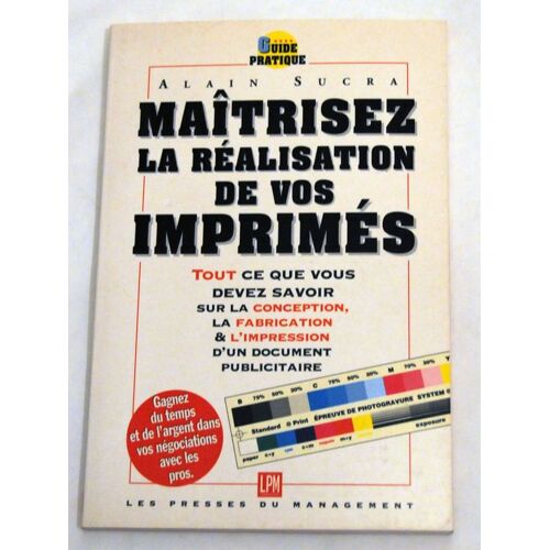 Maîtrisez La Réalisation De Vos Imprimés