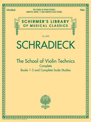 Henry Schradieck : The School Of Violin Technics Complete - Recueil Violon Hl50490033 9781423490890