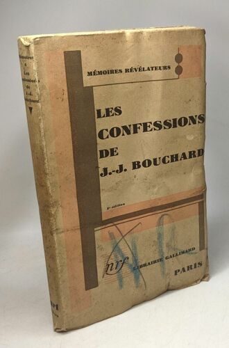 Les Confessions De J.-J. Bouchard - 2e Édition / Mémoires Révélateurs
