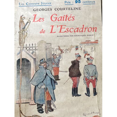 Les Gaités De L Escadron - Georges Courteline. 