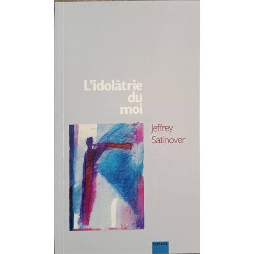 L'idolâtrie Du Moi, Jeffrey Satinover