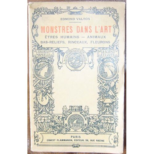 Les Monstres Dans L'art. Êtres Humains Et Animaux, Bas-Reliefs, Rinceaux, Fleurons, Etc.