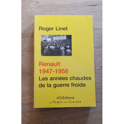 Renault 1947 - 1958 Les Années Chaudes De La Guerre Froide