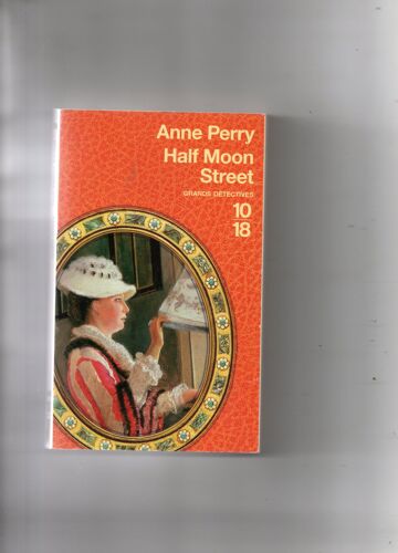 Anne Perry "Half Moon Street" Livre De Poche - Pocket N° 3948 - Grands Détectives - 2000/2006