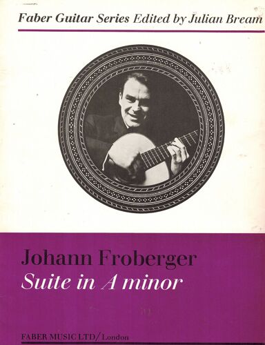 Froberger - Suite En La Mineur Pour Guitare - Collection Julian Bream