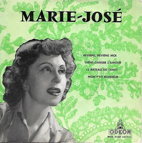 Marie-José : Reviens, Reviens-Moi / Viens Danser L Amour / Le Bateau De Tahiti / Mon P Tit Bonheur [Vinyle 45 Tours 7" Ep] 1958