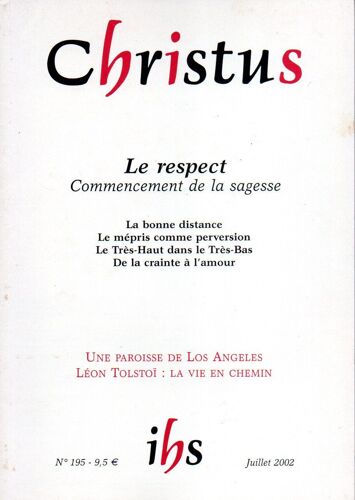 Christus - Le Respect, Commencement De La Sagesse - Tome 49, N°195 - Juillet 2002