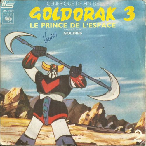 Les Goldies : Générique De Fin De Goldorak 3 : Le Prince De L'espace (P. Delanoe - S. Kikuchi) 2'49 / Version Instrumentale 2'49