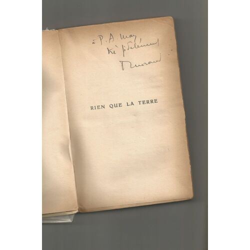 Envoi Autographe De Paul Maurand Rien Que La Terre Eo Grasset 1926 Les Cahiers Verts N° 65 Sp Exemplaire Du Service De Presse Tl Tirage Limité Numéroté N° 239 Truffé : Prière D'Insérer Voyage Asie