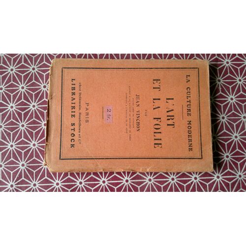 Jean Vinchon. L(')Art Et La Folie. "La Culture Moderne" Stock 1924