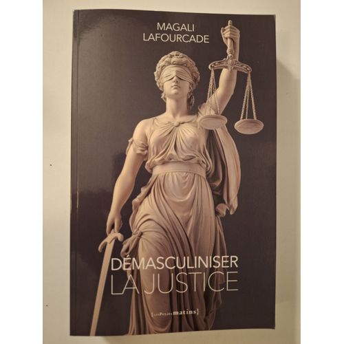 Démasculiniser La Justice